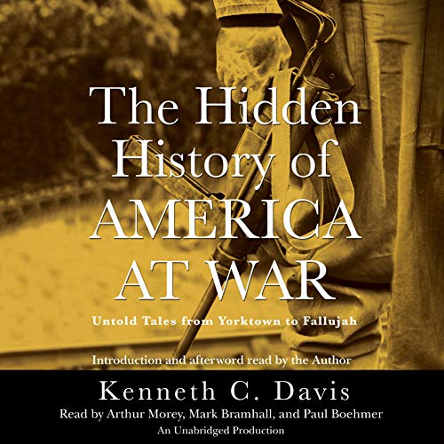 The Hidden History of America at War Audiolibro Por Kenneth C. Davis arte de portada