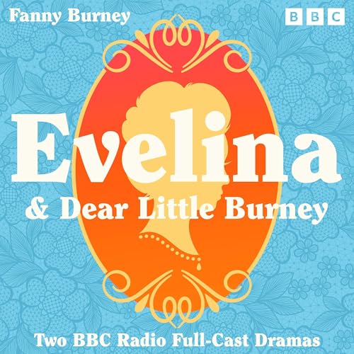 Evelina & Dear Little Burney cover art