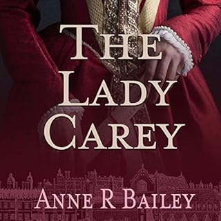 The Lady Carey Audiolibro Por Anne R. Bailey arte de portada