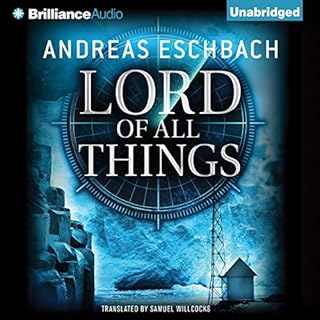 Lord of All Things Audiobook By Samuel Willcocks - translator, Andreas Eschbach cover art