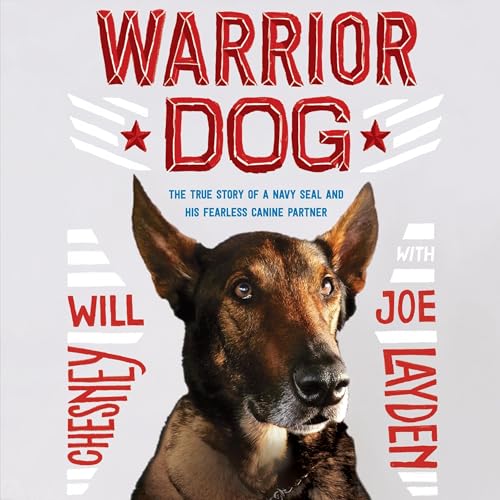 Warrior Dog (Young Readers Edition) Audiobook By Joe Layden, Will Chesney cover art