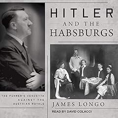 Hitler and the Habsburgs cover art