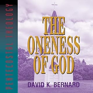 The Oneness of God Audiolibro Por David K. Bernard arte de portada