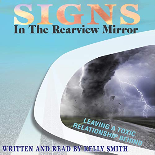 Signs in the Rearview Mirror Audiobook By Kelly Smith cover art