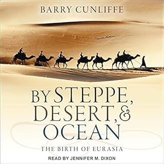 By Steppe, Desert, and Ocean Audiolibro Por Barry Cunliffe arte de portada