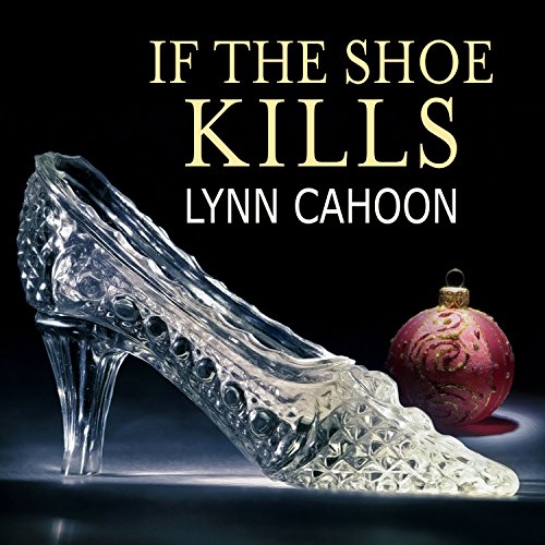 If the Shoe Kills Audiolibro Por Lynn Cahoon arte de portada