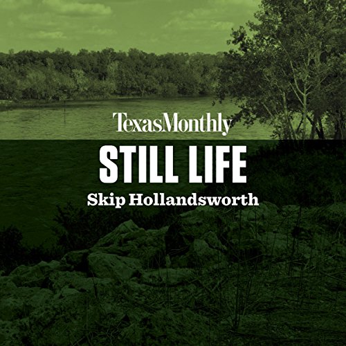 Still Life Audiolibro Por Skip Hollandsworth arte de portada