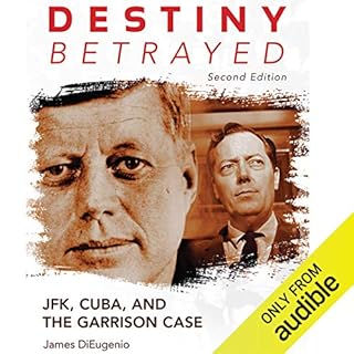 Destiny Betrayed, Second Edition Audiolibro Por James DiEugenio arte de portada