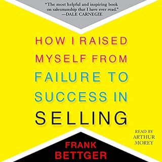 How I Raised Myself from Failure to Success in Selling Audiobook By Frank Bettger cover art