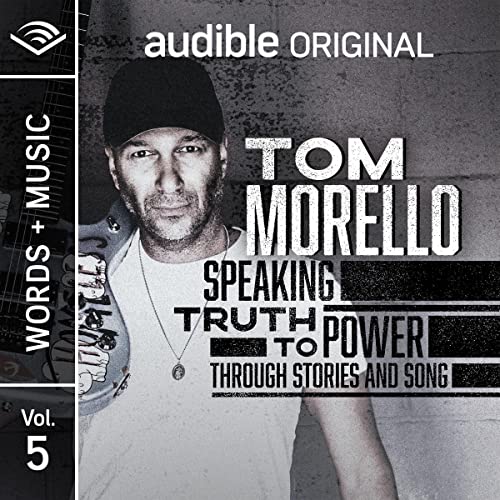 Speaking Truth to Power Through Stories and Song Audiobook By Tom Morello cover art