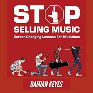 Stop Selling Music Audiobook By Damian Keyes cover art