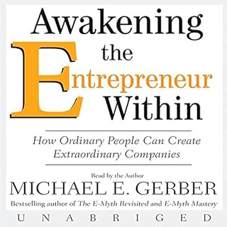 Awakening the Entrepreneur Within Audiobook By Michael E. Gerber cover art