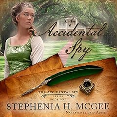 An Accidental Spy Audiobook By Stephenia H. McGee cover art