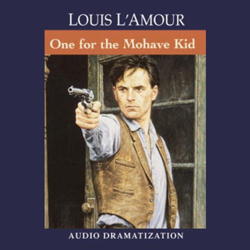 The One for the Mojave Kid Audiobook By Louis L'Amour cover art