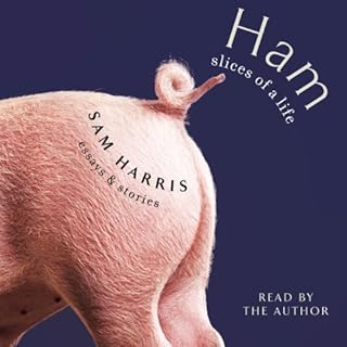 Ham: Slices of a Life Audiolibro Por Sam Harris arte de portada