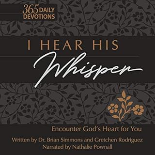 I Hear His Whisper: Encounter God's Heart for You; the Passion Translation Audiolibro Por Brian Simmons, Gretchen Rodriguez a