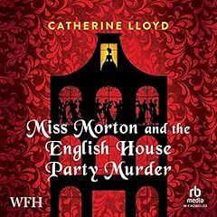 Miss Morton and the English House Party Murder cover art