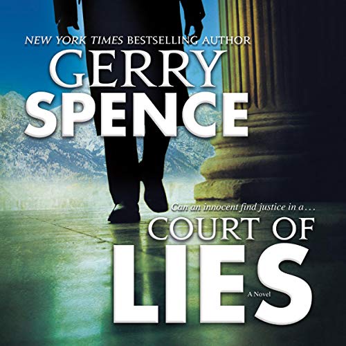 Court of Lies Audiobook By Gerry Spence cover art