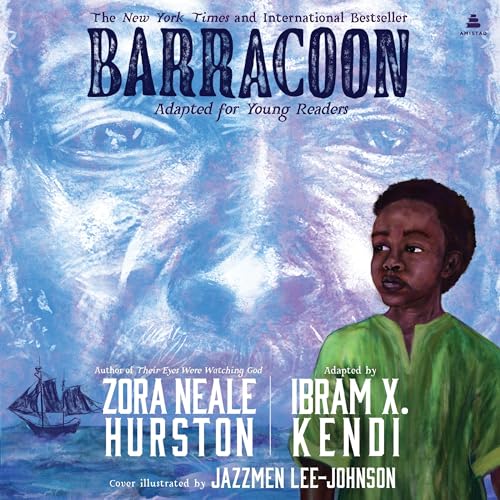 Barracoon: Adapted for Young Readers Audiobook By Zora Neale Hurston, Ibram X. Kendi cover art