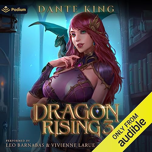 Dragon Rising 3 Audiobook By Dante King cover art