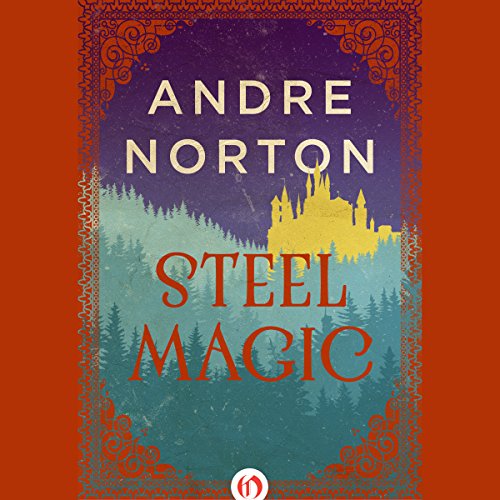 Steel Magic Audiolivro Por Andre Norton capa