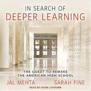 In Search of Deeper Learning Audiolibro Por Jal Mehta, Sarah Fine arte de portada