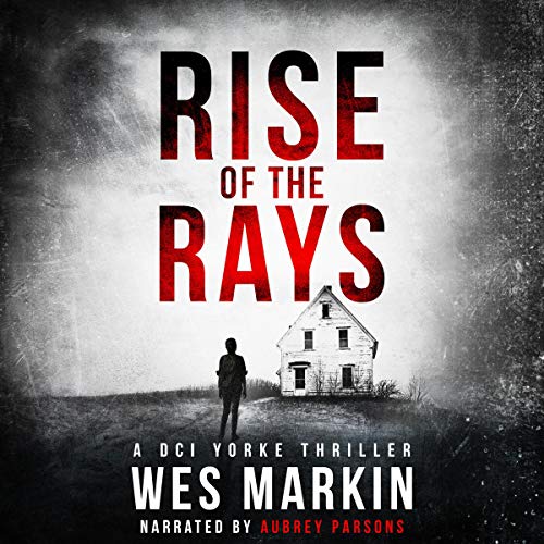 Rise of the Rays Audiobook By Wes Markin cover art