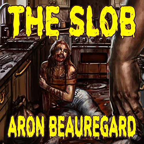 The Slob Audiolivro Por Aron Beauregard capa