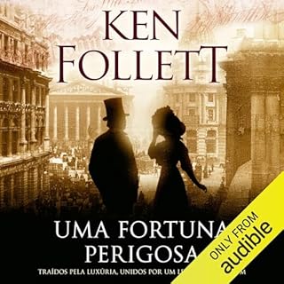 Uma fortuna perigosa Audiobook By Ken Follett cover art