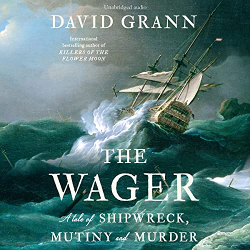 The Wager Audiobook By David Grann cover art