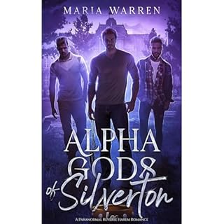 Alpha Gods of Silverton Audiobook By Maria Warren cover art