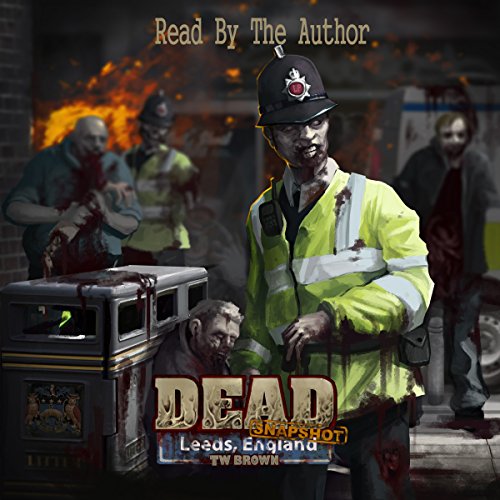 DEAD: Snapshot Audiobook By TW Brown cover art