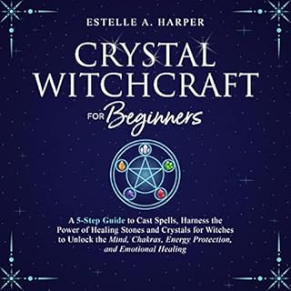 Crystal Witchcraft for Beginners Audiolibro Por Estelle A. Harper arte de portada