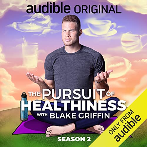 The Pursuit of Healthiness Season 2 Podcasts con Blake Griffin arte de portada