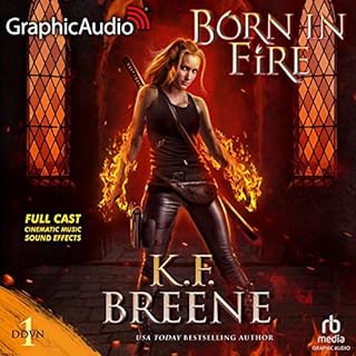 Born in Fire (Dramatized Adaptation) Audiolibro Por K.F. Breene arte de portada