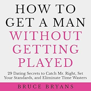 Page de couverture de How to Get a Man Without Getting Played