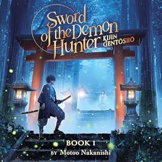 Sword of the Demon Hunter: Kijin Gentosho (Light Novel), Vol. 1 Audiolibro Por Motoo Nakanishi arte de portada