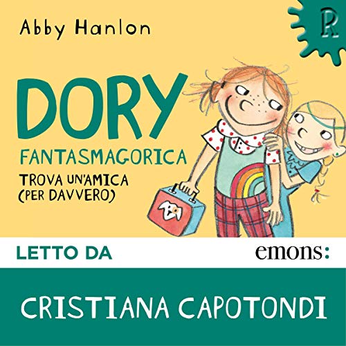 Dory Fantasmagorica trova un'amica (per davvero) Audiobook By Abby Hanlon cover art