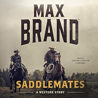 Saddlemates Audiobook By Max Brand cover art