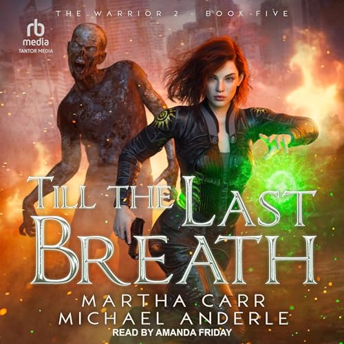 Till the Last Breath Audiolivro Por Martha Carr, Michael Anderle capa