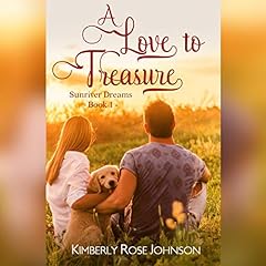 A Love to Treasure Audiobook By Kimberly Rose Johnson cover art