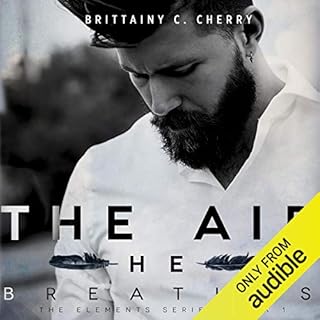 The Air He Breathes Audiolibro Por Brittainy C. Cherry arte de portada