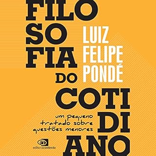 Filosofia do cotidiano Audiobook By Luiz Felipe Pondé cover art