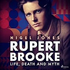 Rupert Brooke - Life, Death and Myth cover art