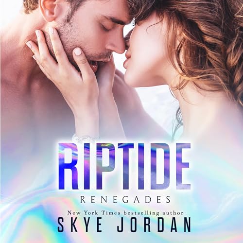 Riptide (A Renegades Novel) cover art