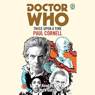 Doctor Who: Twice Upon a Time Audiolibro Por Paul Cornell arte de portada