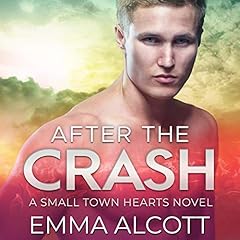 After the Crash Audiobook By Emma Alcott cover art