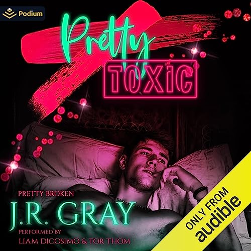 Pretty Toxic Audiobook By J.R. Gray cover art