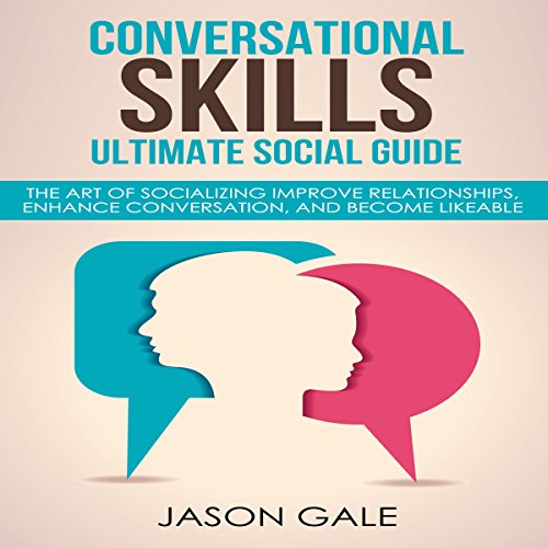 Conversational Skills Ultimate Guide Audiobook By Jason Gale cover art