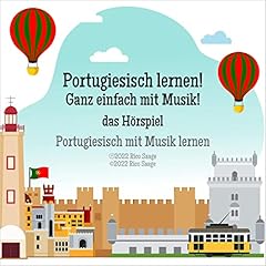 Portugiesisch lernen! Ganz einfach mit Musik! das Hörspiel Titelbild